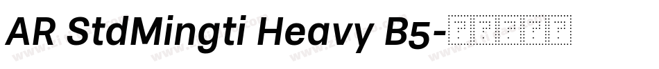 AR StdMingti Heavy B5字体转换